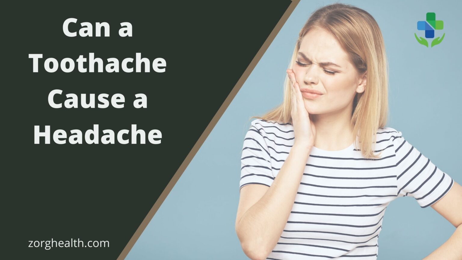 Can a Toothache cause a Headache Health