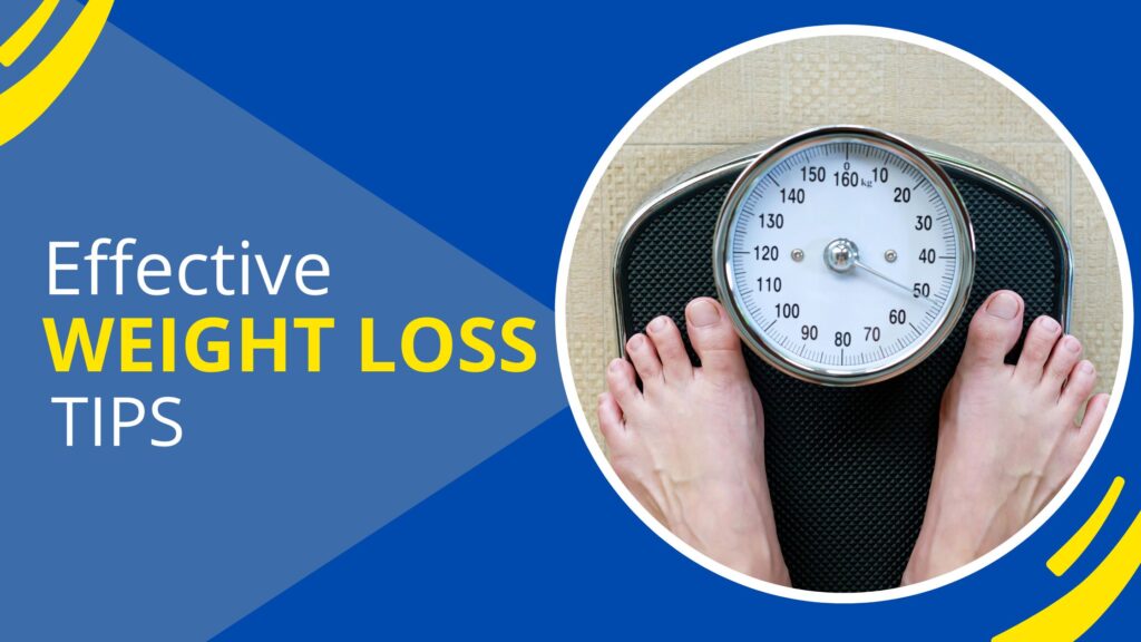 Effective Weight Loss Tips