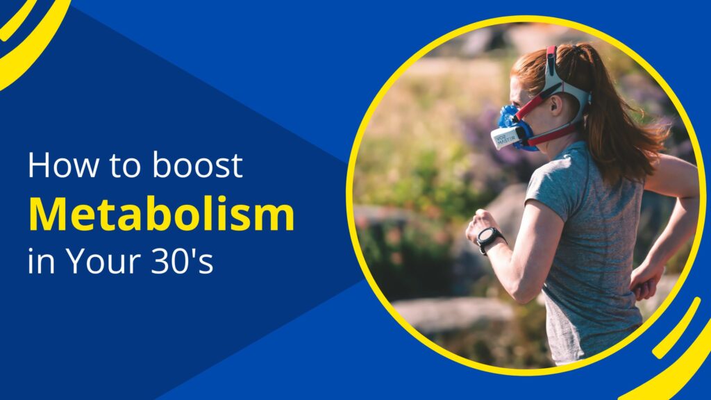Effective Strategies to Boost Metabolism in Your 30s